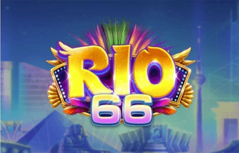 Rio66 – game nổ hủ to